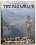 The big walks : challenging mountain walks and scrambles in the British Isles