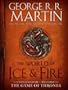 The World of Ice & Fire: The Untold History of Westeros and the Game of Thrones (A Song of Ice and Fire)