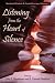 Listening from the Heart of Silence: Nondual Wisdom & Psychotherapy