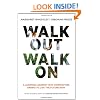Walk Out Walk On: A Learning Journey into Communities Daring to Live the Future Now (BK Currents)