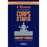 4 Heures par semaine pour un Corps d'enferpar Timothy Ferriss