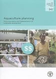 Aquaculture planning : policy formulation and implementation for sustainable development