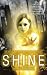 Shine An Anthology of Optimistic SF by Jetse de Vries Shine An Anthology of Optimistic SF