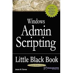Windows Admin Scripting: Little Black Book