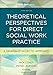 Theoretical Perspectives for Direct Social Work Practice, Third Edition: A Generalist-Eclectic Approach