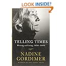 Telling Times: Writing and Living, 1954-2008