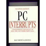 PC Interrupts : A Programmer's Reference to BIOS, DOS, and Third-Party Calls