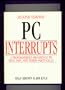 PC Interrupts : A Programmer's Reference to BIOS, DOS, and Third-Party Calls