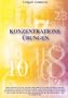 Konzentrations�bungen f�r 31 Tage: Zur Weiterentwicklung des Bewusstseins, zur Harmonisierung von Ereignissen und zur Erlangung von Gesundheit etc.