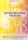 Konzentrations�bungen f�r 31 Tage: Zur Weiterentwicklung des Bewusstseins, zur Harmonisierung von Ereignissen und zur Erlangung von Gesundheit etc.