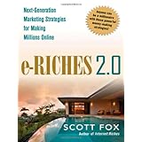 e riches 20 next generation marketing strategies for making millions online