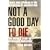 Not a Good Day to Die: The Untold Story of Operation Anaconda