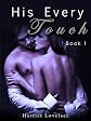 His Every Touch (Book 1)