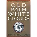 Old Path, White Clouds: Walking in the Footsteps of the Buddha