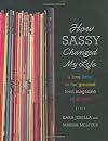 How Sassy Changed My Life: A Love Letter to the Greatest Teen Magazine of All Time