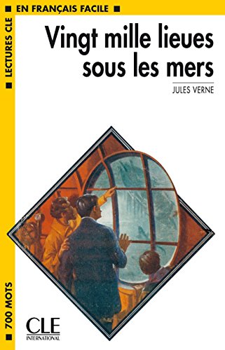 Vingt Mille Lieues Sous les Mers (Lectures Cle En Francais Facile: Niveau 1) (French Edition)