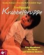 Treffpunkt Krabbelgruppe: Eine Ideenb�rse f�r Eltern mit kleinen Kindern