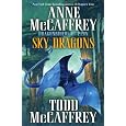 Sky Dragons: Dragonriders of Pern (The Dragonriders of Pern)