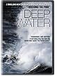 Deep Water
