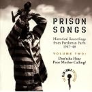 Don T Cha Hear Poor Mother Calling (prison Songs Vol 2)