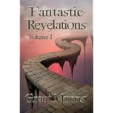 Fantastic Revelations Vol. 1 (Young Adult Fantasy Stories)