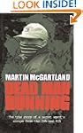 Dead Man Running: A True Story of a S...