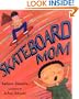 Skateboard Mom
