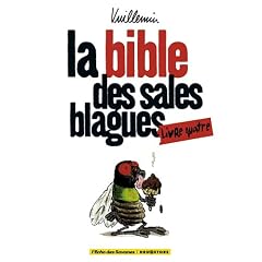 La bible des sales blagues : Livre 4