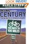 Bicycling Magazine's Century Training Program: 100 Days to 100 Miles