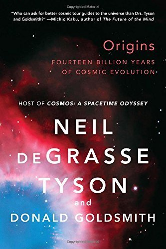 Origins - Fourteen Billion Years of Cosmic Evolution by Neil Degrasse Tyson (2014-09-12)
