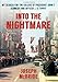 Into the Nightmare: My Search for the Killers of President John F. Kennedy and Officer J. D. Tippit