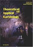 Theoretical and Applied Karstology