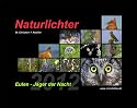 Naturlichter 2012: Eulen-J&auml;ger der Nacht