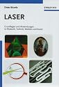 Laser: Grundlagen und Anwendungen in Photonik, Technik, Medizin und Kunst