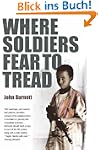 Where Soldiers Fear To Tread: At Work...