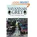 Savannah Grey: A Tale of Antebellum Georgia