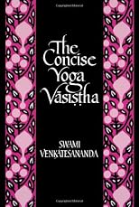 The Concise Yoga Vasistha