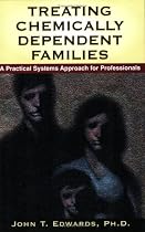 Treating Chemically Dependent Families: A Practical Systems Approach for Professionals (Professional Series)