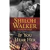 If You Hear Her: A Novel of Romantic Suspense