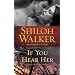If You Hear Her: A Novel of Romantic Suspense