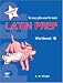 Latin Prep Book 1 Workbook B (So You Really Want to Learn)