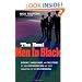 The Real Men In Black: Evidence, Famous Cases, and True Stories of These Mysterious Men and their Connection to UFO Phenomena
