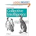 Programming Collective Intelligence: Building Smart Web 2.0 Applications