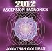2012-2012: Ascension Harmonics