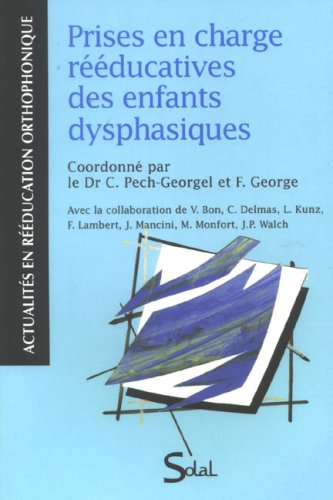Prises en charge rééducatives des enfants dysphasiques Image of Prises en charge rééducatives des enfants dysphasiques