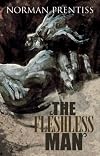 The Fleshless Man