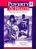 Poverty & health : reaping a richer harvest