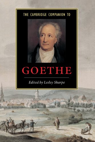 The Cambridge Companion to Goethe (Cambridge Companions to Literature)