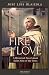 Fire of Love: A Historical Novel about St. John of the Cross
