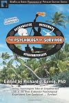 The Psychology of Survivor: Leading Psychologists Take an Unauthorized Look at the Most Elaborate Psychological Experiment Ever Conducted . . . Survivor! (Psychology of Popular Culture)